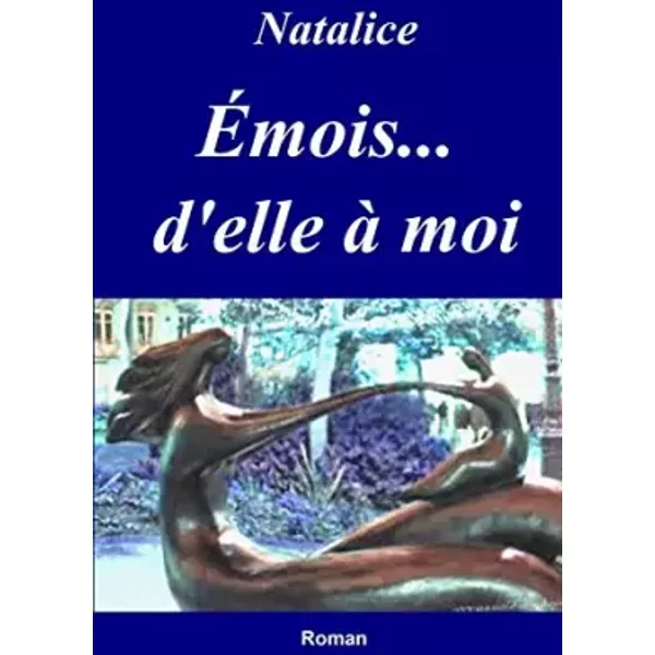Emois, d'elle a moi - Natalice