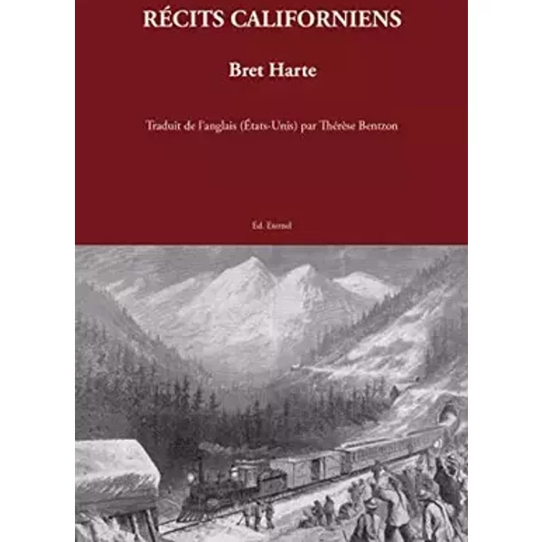 Récits californiens - Bret Harte