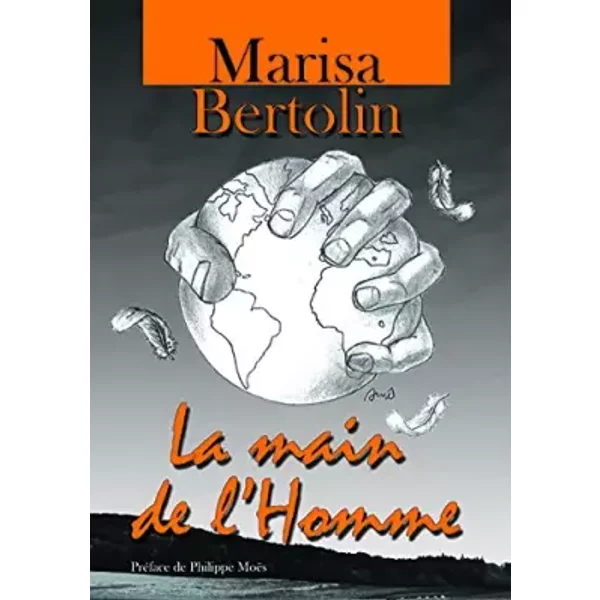 La Main De L'homme - Marisa; MoëS, Philippe Bertolin-image