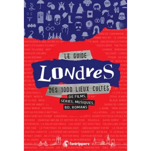 Le Guide Londres Des 1 000 Lieux Cultes De Films, SéRies, Musiques, Bd, Romans - Nicolas Albert, Gilles Rolland Et CéCile Rollin-image