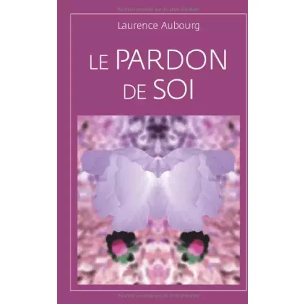Le Pardon De Soi - Laurence Aubourg-image
