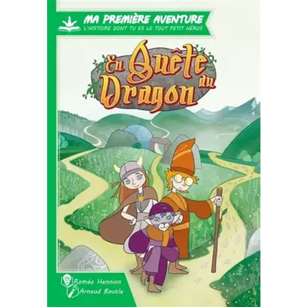 En Quête du Dragon: Ma Première Aventure - Roméo Hennion