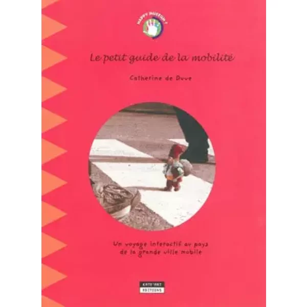 Le petit guide de la mobilité - Catherine de Duve