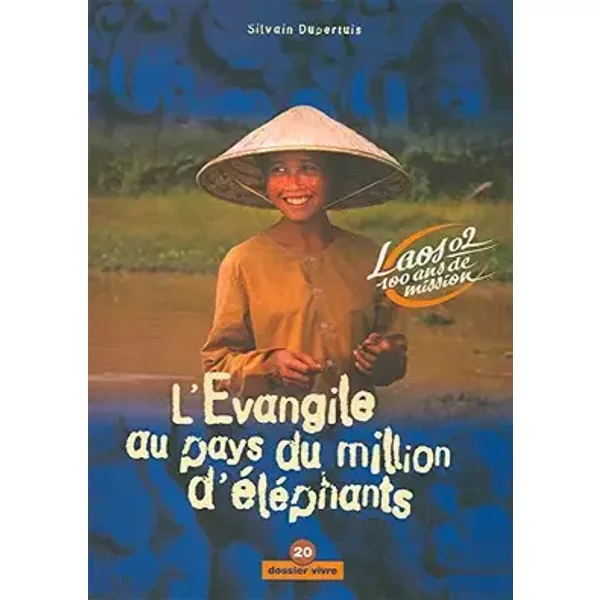 L’Évangile au pays du million d’éléphants - Dupertuis Silvain