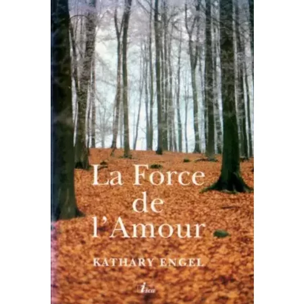 La Force De L'amour - Kathary Engel-image