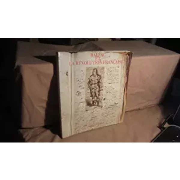 Balzac et la révolution française. Exposition, Maison de Balzac, 13 octobre 1988-13 janvier 1989 - Collectif