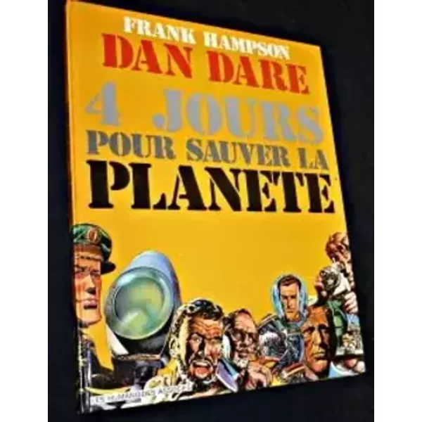 Dan Dare, 4 jours pour sauver la planète - Frank Hampson, Pierre Couperie, Booby Doll, Phil Man's