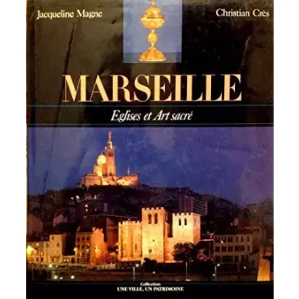 Marseille, églises et art sacre