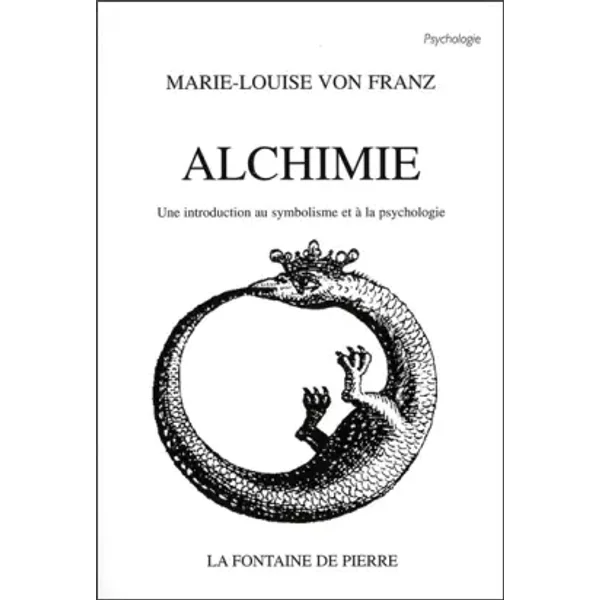 Alchimie - Une introduction au symbolisme et à la psychologie - Marie-Louise von Franz