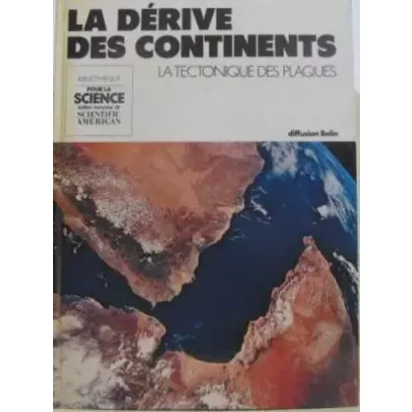 la Derive Des Continents - la Tectonique Des Plaques - Claude AllèGre-image