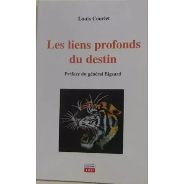Les liens profonds du destin - Louis Courlet