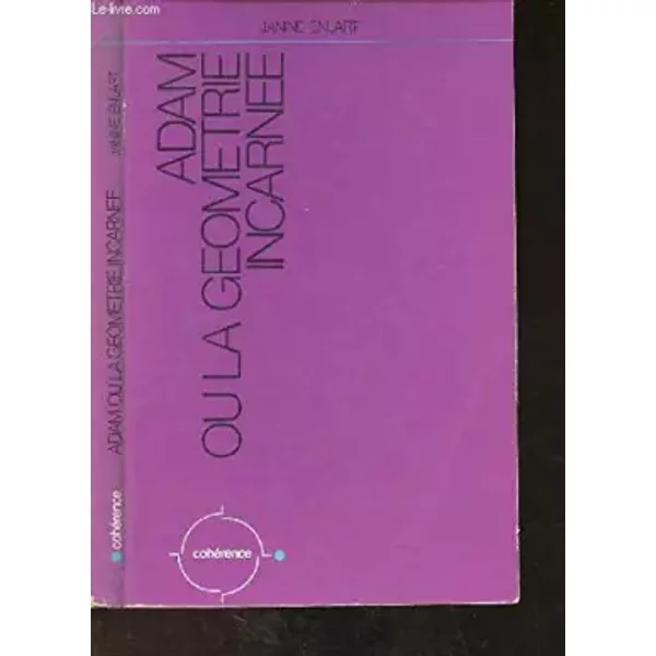 Adam ou la geometrie incarnee - Enlart