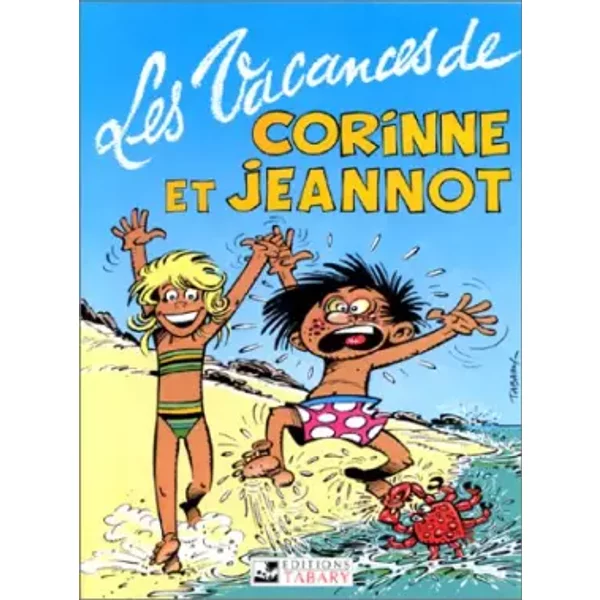 Corinne et Jeannot, N° 3 : Les vacances de Corinne et Jeannot - Jean Tabary