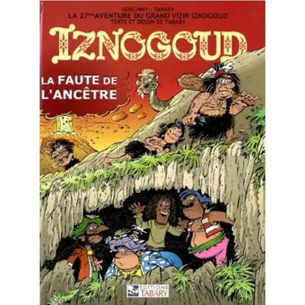 Iznogoud, tome 27 : Faute de l'ancêtre - Jean Tabary
