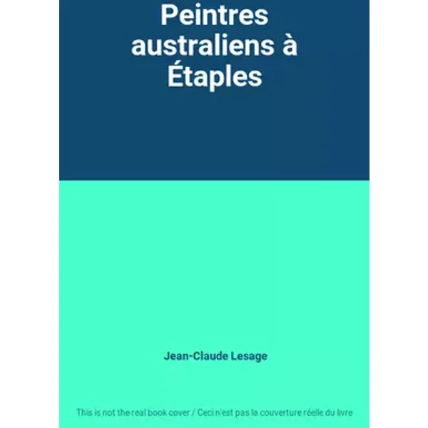 Peintres australiens à Étaples - Jean-Claude Lesage