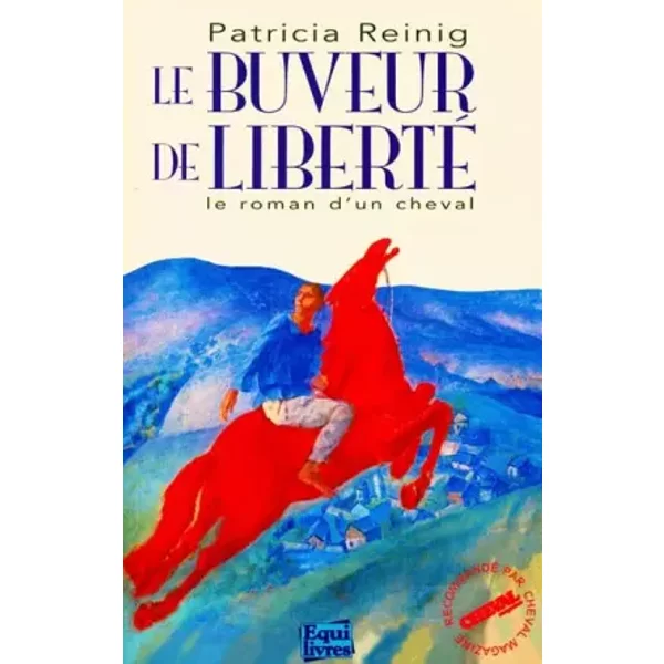 Le Buveur De Liberte - Patricia Reinig-image