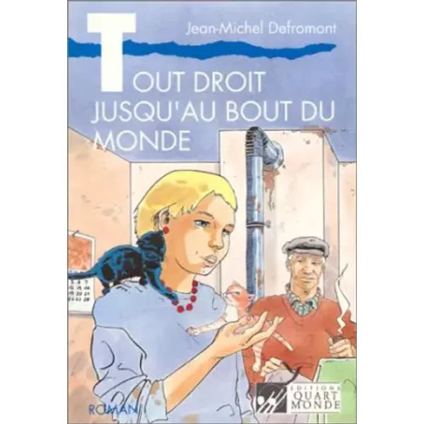 Tout Droit Jusqu'au Bout Du Monde - Jean-Michel Defromont-image