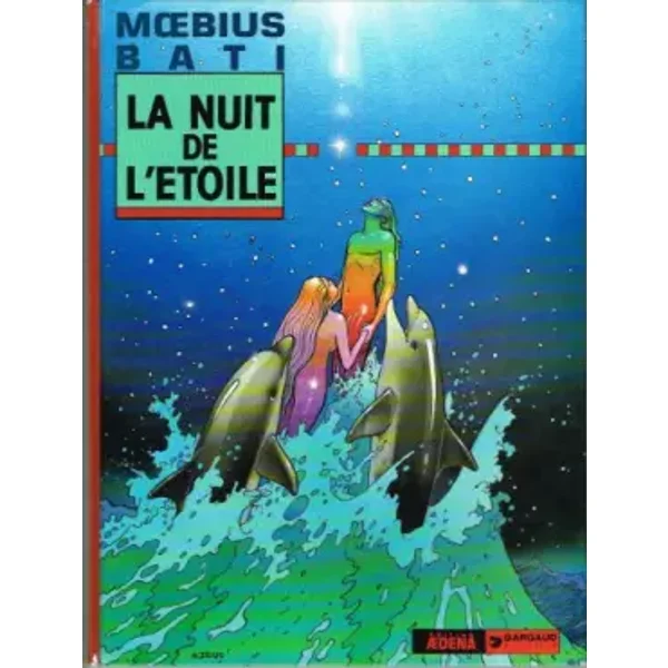 La Nuit de l'étoile - La Mission de Yogan - Tahiti-Tahiti - Bati, Moebius