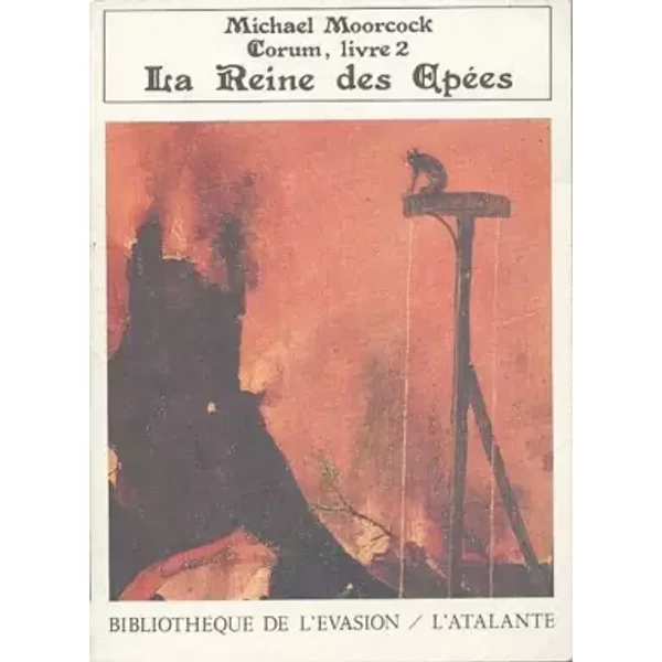 Les Livres de Corum, tome 2 : La Reine des épées - Michael Moorcock