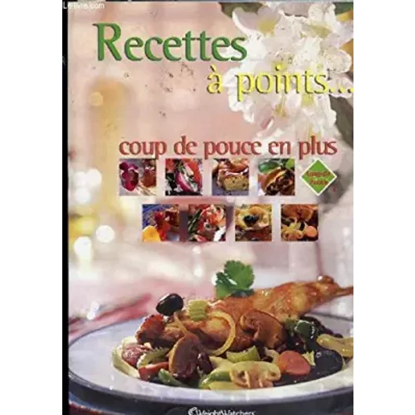 Recettes A Points.... Coup De Pouce En Plus - Collectif-image