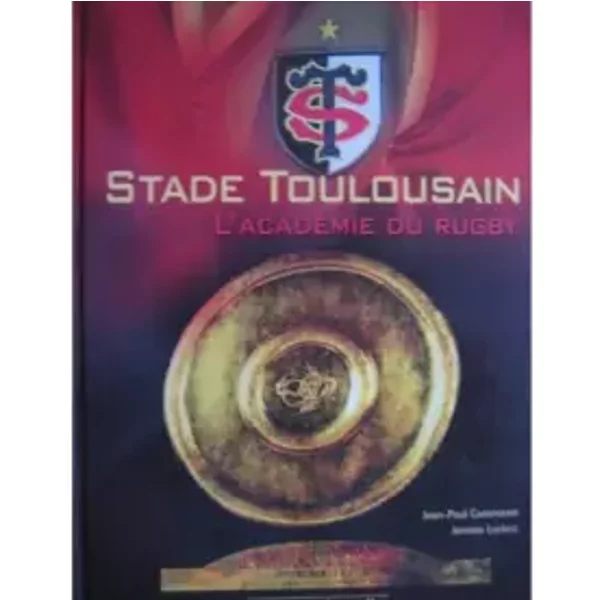 Stade Toulousain : L'acadéMie Du Rugby - Jean-Paul Cazeneuve Et JéRôMe Leclerc-image