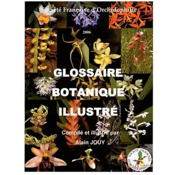 Glossaire botanique illustré - Alain Jouy