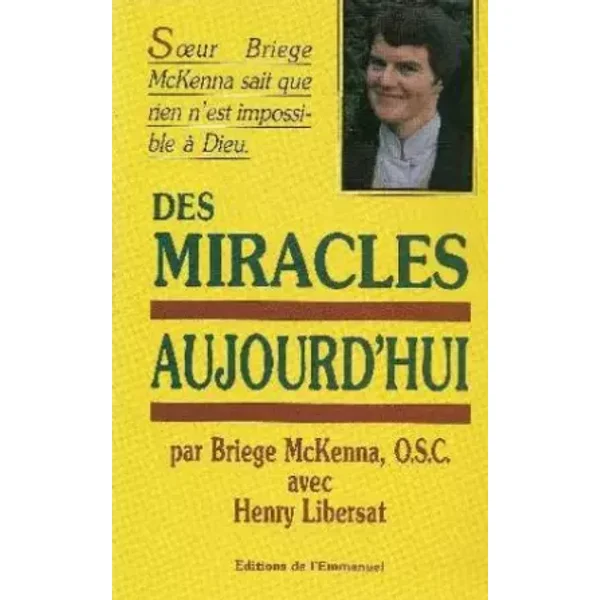 Des miracles aujourd'hui - Sir Briege Mc Kenna