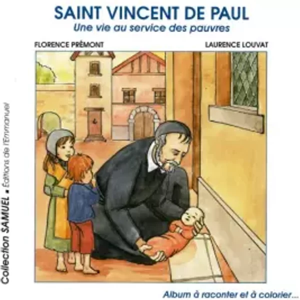 St vincent de paul - Florence Prémont, Laurence Louvat
