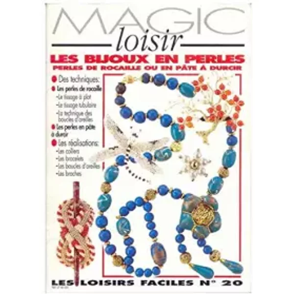 Les Loisirs Faciles No 20 : Les Bijoux En Perles. Perles De Rocaille Ou Pate A Durcir - Anonyme