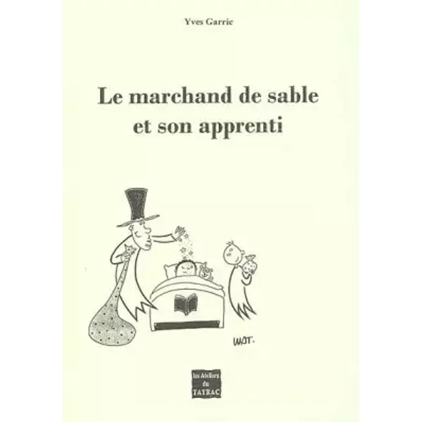 Le Marchand De Sable Et Son Apprenti - Yves Garric-image
