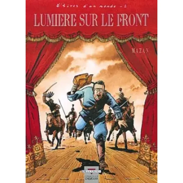 L'hiver d'un monde, Tome 2 : Lumières sur le front - Mazan