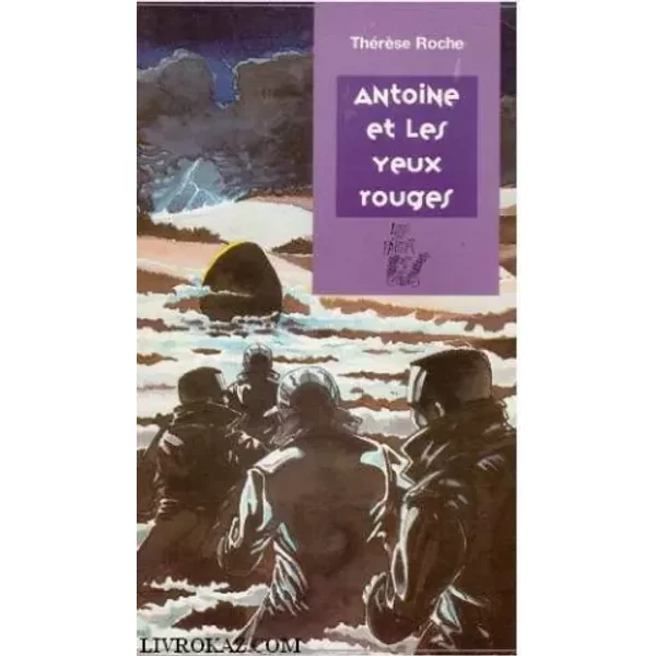 Antoine Et Les Yeux Rouges - ThéRèSe Roche-image