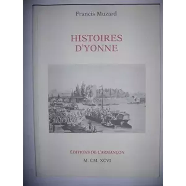 Histoires d'yonne - Muzard