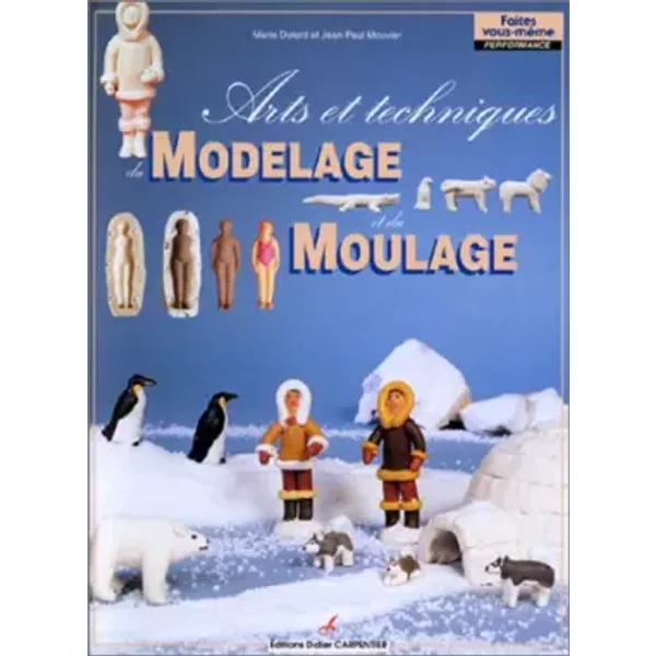 Arts Et Techniques Du Modelage Et Du Moulage - Jean-Paul Mouvier, Marie Dolard-image
