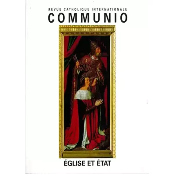 Communio, numéro 165 : Eglise et Etat - Collectif