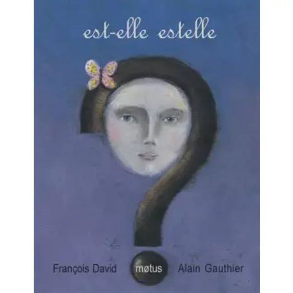 Est-Elle Estelle ? - FrançOis David, Alain Gauthier-image