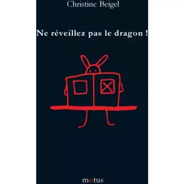 Ne RéVeillez Pas Le Dragon - Christine Beigel-image