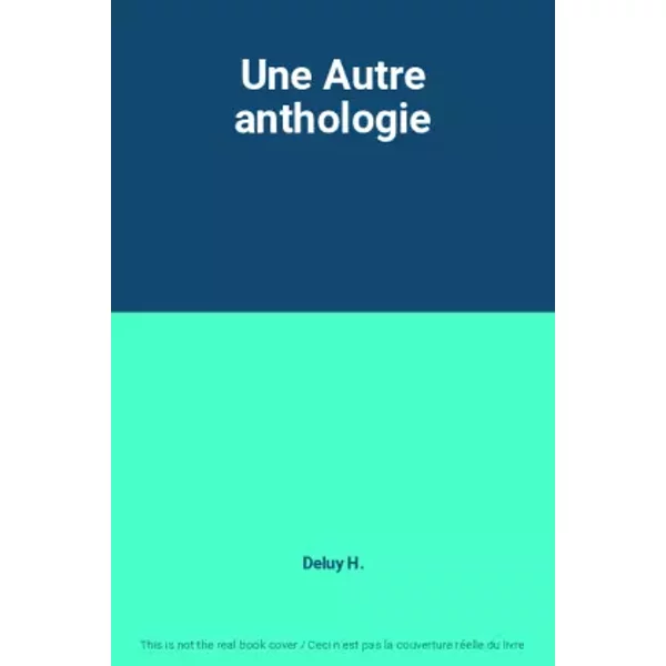 Une Autre Anthologie - Deluy H.-image