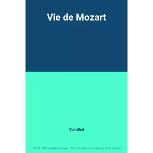 Vie de Mozart - Stendhal
