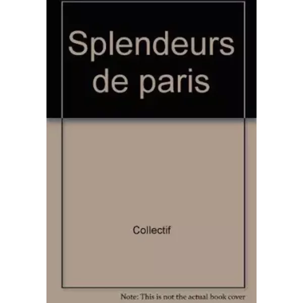 Splendeurs De Paris - Collectif-image