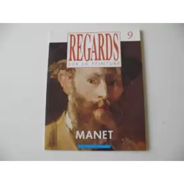 Regards Sur La Peinture N° 9 - Manet - Collectif-image