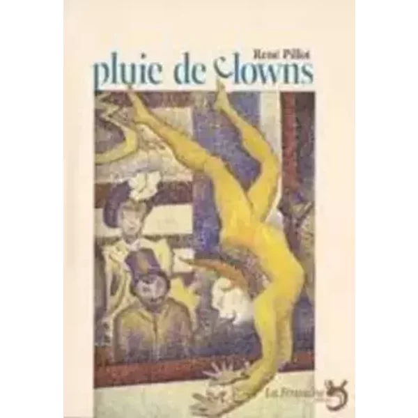 Pluie de clown - PILLOT RENE