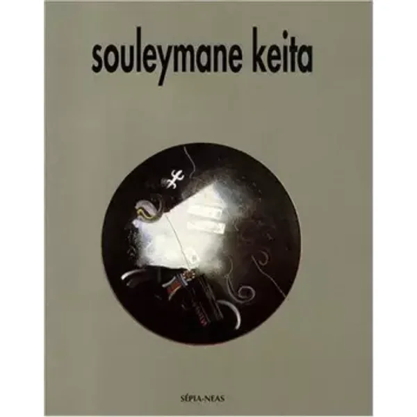 Souleymane Keita. La représentation de l'absolu - S. Sankale
