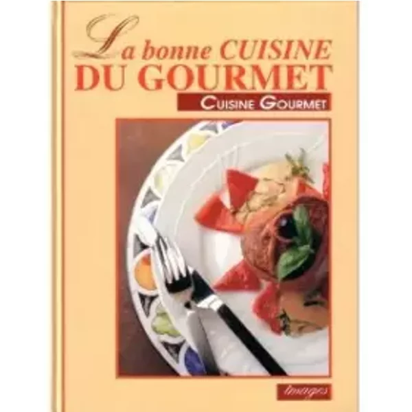 La Bonne Cuisine Du Gourmet - Marianne Kaltenbach-image
