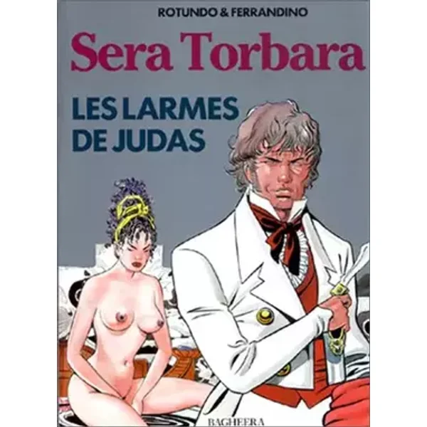 Sera, Torbara : Les larmes de Judas - Rotundo, Ferrandino