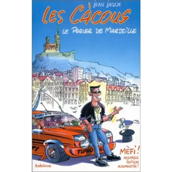 Les Cacous. Le Parler De Marseille - Jean Jaque-image