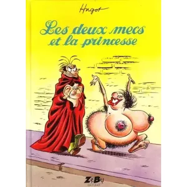 LES DEUX MECS ET LA PRINCESSE - Jean-Baptiste Hugot