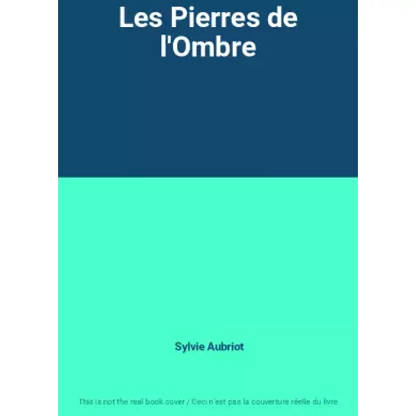 Les Pierres De L'ombre - Sylvie Aubriot-image