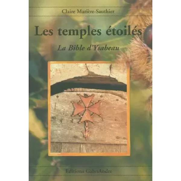 Les temples étoilés : La Bible d'Isabeau - Claire Marière-Sauthier