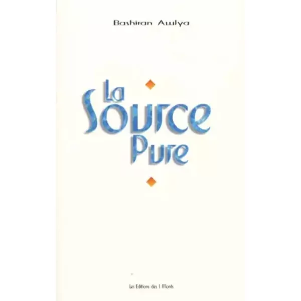 La Source pure - Awlya Bashiran